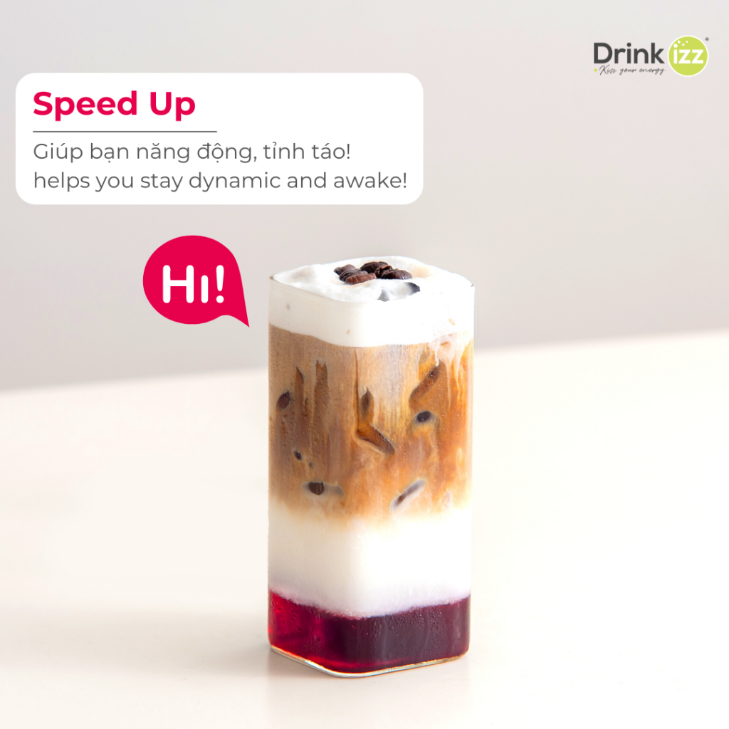 Speed Up giúp bạn năng động, tỉnh táo!